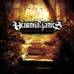 Venomin James : Crowe Valley Blues